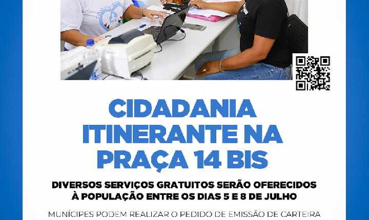 Cidadania Itinerante oferece diversos  serviços gratuitos à população, na Praça 14 Bis