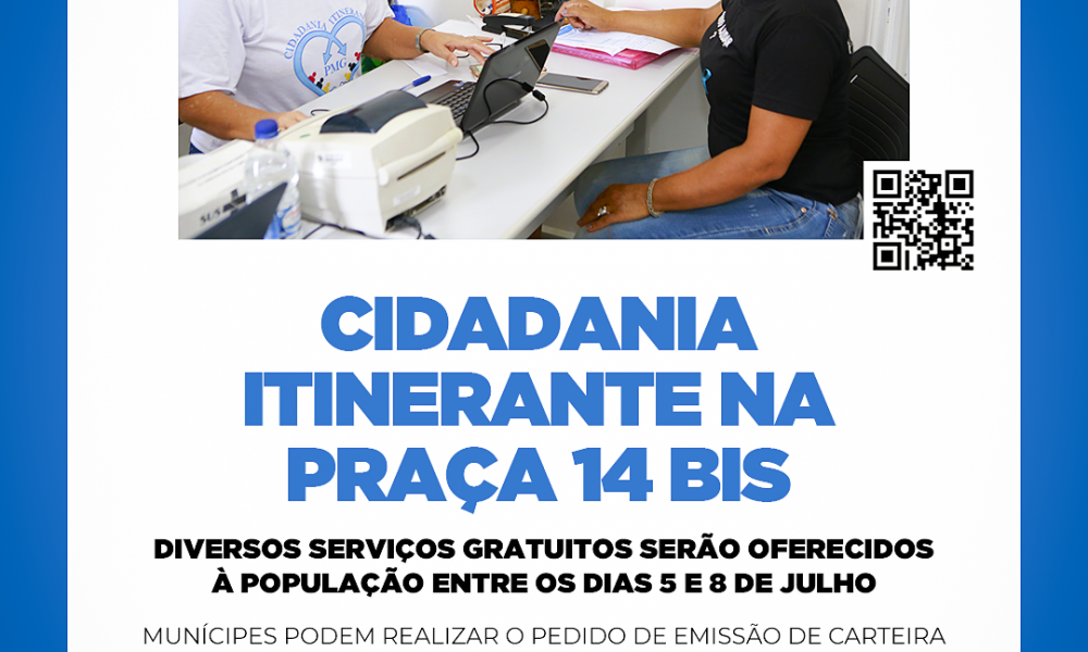 Cidadania Itinerante oferece diversos  serviços gratuitos à população, na Praça 14 Bis
