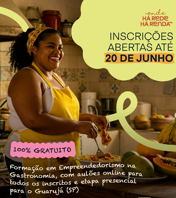 Onde Há Rede, Há Renda: Projeto abre inscrições para formação gratuita em empreendedorismo na gastronomia